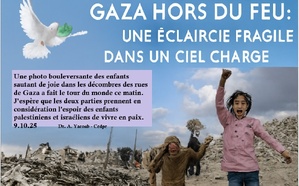 Gaza hors du feu : une éclaircie fragile dans un ciel chargé