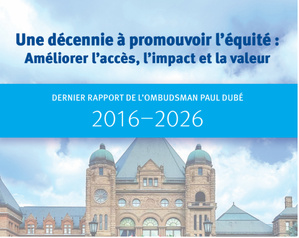 CANADA : La Médiature de l’Ontario publie un rapport de fin de mandat sur une décennie historique de promotion de l’équité et des droits