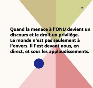 L'ONU à l'envers : quand la menace devient un discours et le droit un privilège