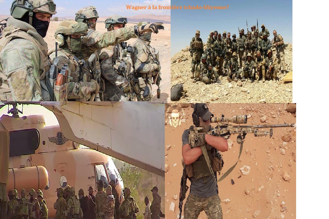 Wagner installe une base à la frontière tchado-libyenne