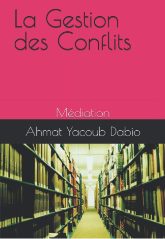 "La gestion des conflits à travers la Médiation", un ouvrage à ne pas rater