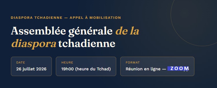 Diaspora Tchadienne - Assemblée Générale, le dimanche 26 juillet 2026 à 19H, Tchad -par ZOOM