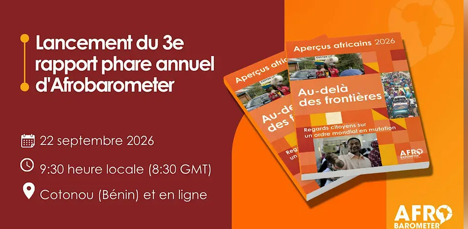 Lancement du rapport phare d’Afrobarometer sur les relations internationale