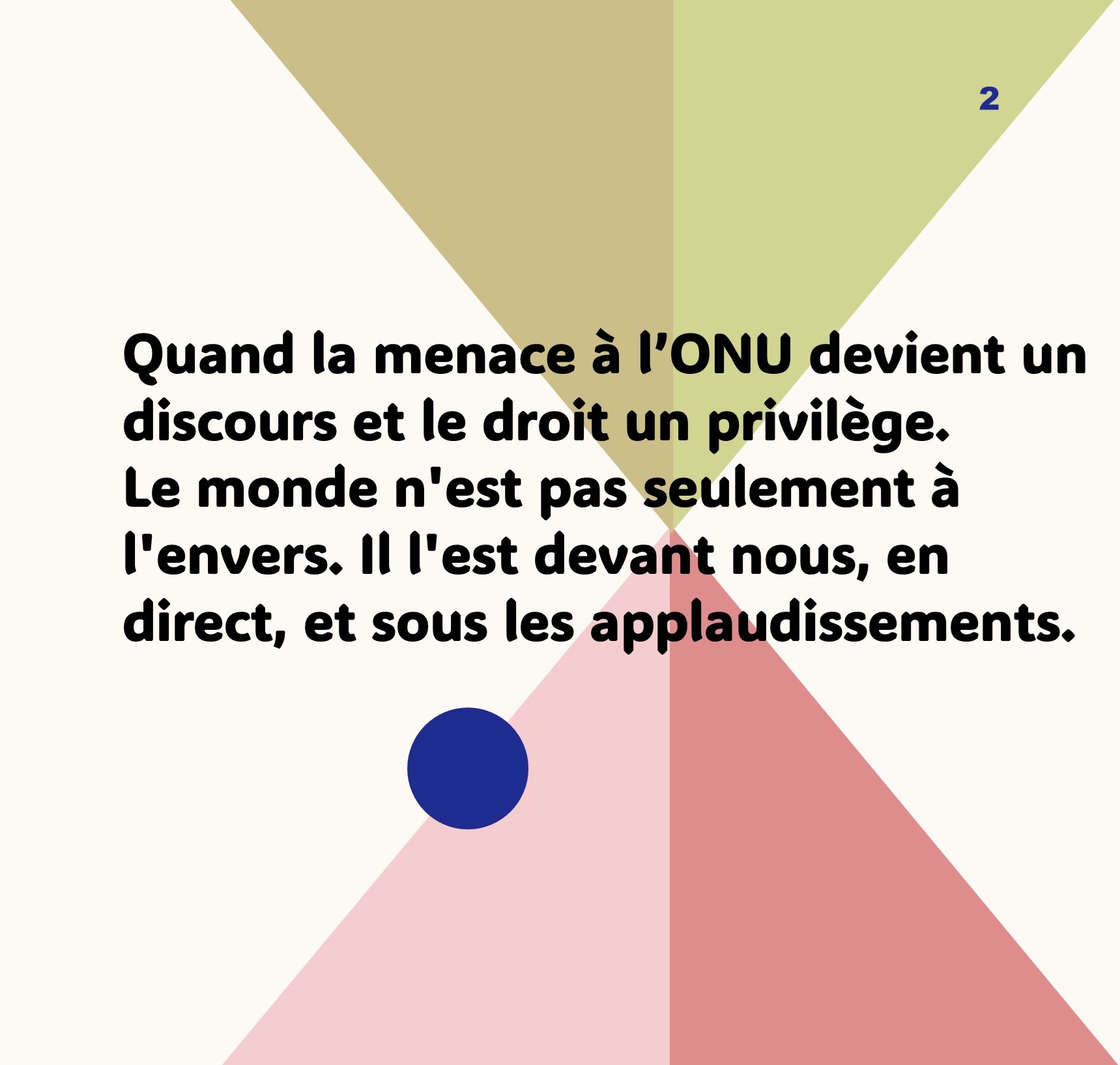 L'ONU à l'envers : quand la menace devient un discours et le droit un privilège