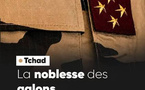Quand un général au Tchad vaut cinquante étudiants