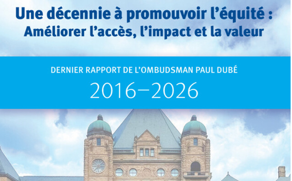 CANADA : La Médiature de l’Ontario publie un rapport de fin de mandat sur une décennie historique de promotion de l’équité et des droits