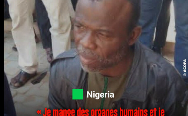 Nigeria : « Je mange des organes humains et je vends des morceaux de corps », avoue Aminu Baba
