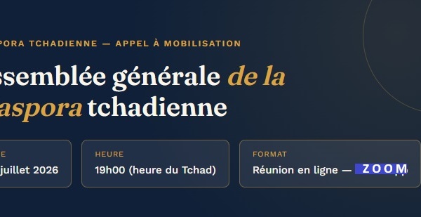 Diaspora Tchadienne - Assemblée Générale, le dimanche 26 juillet 2026 à 19H, Tchad -par ZOOM