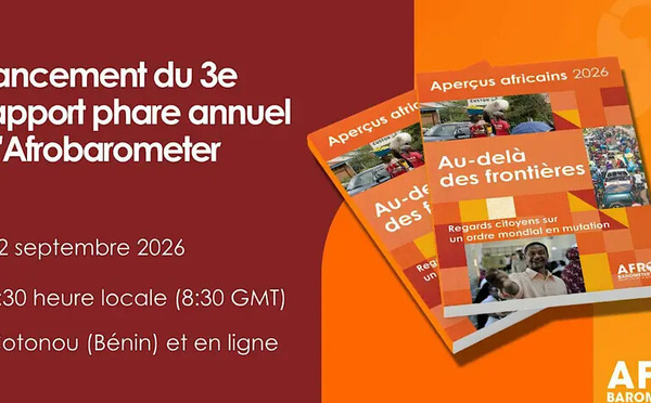 Lancement du rapport phare d’Afrobarometer sur les relations internationale